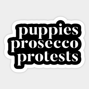 Puppies Prosecco Protests Sticker